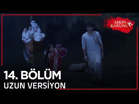 Aşkın Kanunu 14. Bölüm | Uzun Versiyon