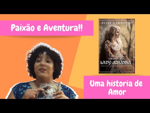 RESENHA/INDICAÇÃO: LIVRO UM AMOR PARA LADY JOHANNA