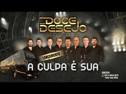 A Culpa É Sua - Banda Doce Desejo