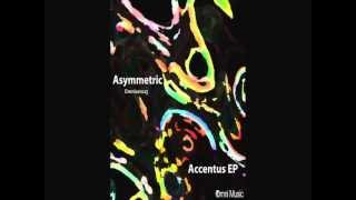 Asymmetric & Dissociative - Accentus