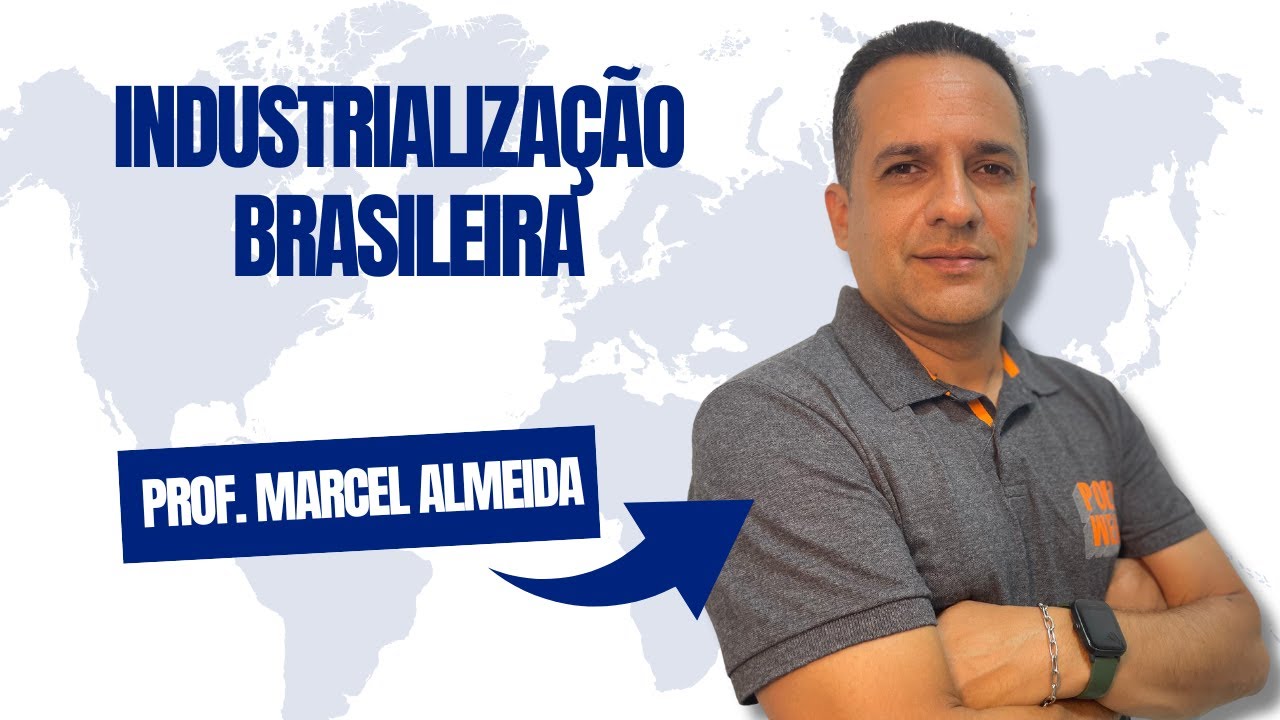 Industrialização Brasileira