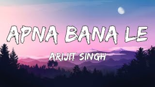 Download lagu Tu Mera Koi Na Hoke Bhi Kuch Lage (Lyrics) | Apna Bana Le Piya | Arijit Singh | Varun D, Kriti S mp3