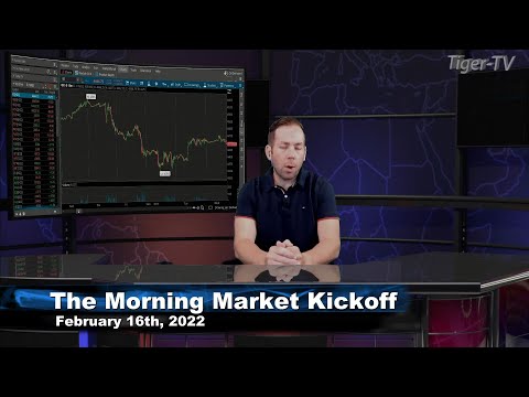 February 16th The Morning Market Kickoff with Tommy O'Brien on TFNN - 2022