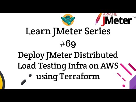 Learn JMeter Series #69 - Deploy Distributed Load Testing Infra for JMeter on AWS using Terraform