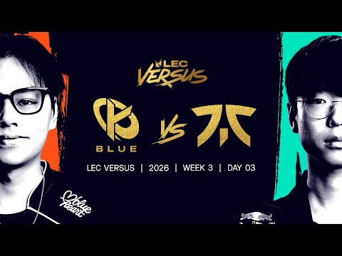 KCB vs FNC | 2026 LEC Versus - Week 3 Day 3 | Karmine Corp Blue vs Fnatic