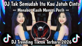 Download lagu DJ TAK SEMUDAH ITU KAU JATUH CINTA/MENABUR KASIH MENUAI PERIH II DJ VIRAL TIKTOK TERBARU SAAT INI!!! mp3