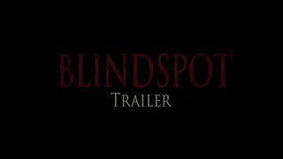 BLINDSPOT (Official Trailer)