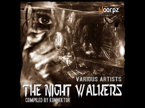 VA The Night Walkers Compiled by Konnektor  [album preview]