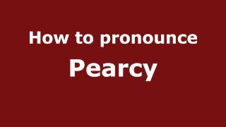 How to pronounce Pearcy