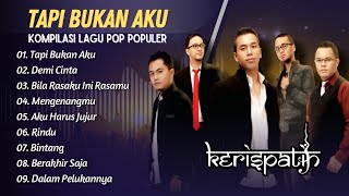 Download lagu KERISPATIH - TAPI BUKAN AKU - DEMI CINTA - BILA RASAKU INI RASAMU || FULL ALBUM POP TERPOPULER 2025 mp3 Download lagu KERISPATIH - TAPI BUKAN AKU - DEMI CINTA - BILA RASAKU INI RASAMU || FULL ALBUM POP TERPOPULER 2025 mp3