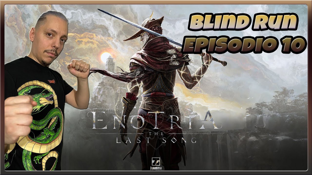 Simulacri di Veltha -  Enotria  -  Blind Run Episodio 10