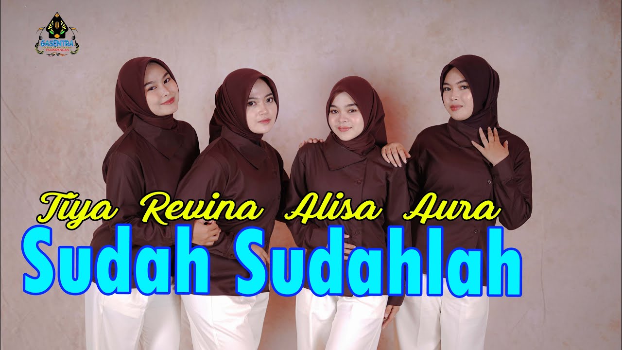 SUDAH SUDAHLAH - REVINA TIYA ALISA AURA (Dangdut Gasentra)