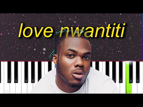 Love Nwantiti - CKay piano tutorial