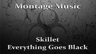 Skillet - Everything Goes Black (Bonus Song) w/Lyrics