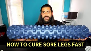 How to Cure Sore Legs Fast - 5 Tips to Relieve Sore Muscles After Leg Day