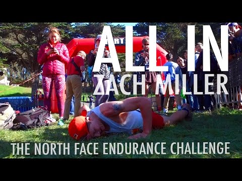 ALL IN | ZACH MILLER at THE NORTH FACE EC San Francisco 2016