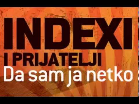 Indexi i prijatelji (Tony Cetinski) - Da sam ja netko (Audio)