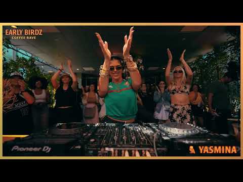 YASMINA Live DJ Set @ EarlyBirdz  Coffee Rave