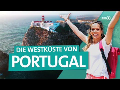 Portugal – die Westküste von der Algarve nach Lissabon | Wunderschön | ARD Reisen