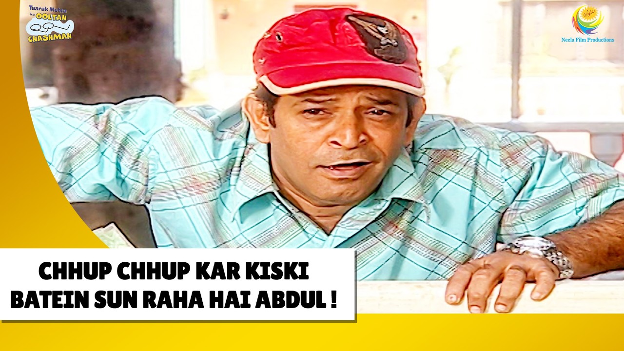 Chup Kar Kiski Baatein Sun Raha Hai Abdul !| Haste Raho Hasate Raho| Taarak Mehta ka Ooltah Chashmah