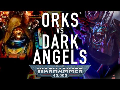 40 Facts and Lore on the Dark Angels VS Orks in Warhammer 40K