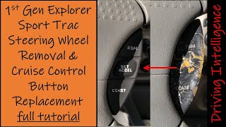 How To Replace Cruise Control Buttons & Steering Wheel Removal: ‘00-‘06 Ford Explorer Sport Trac