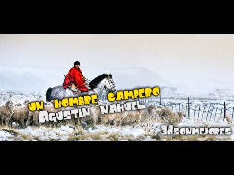 Un Hombre Campero |  Agustín Nahuel