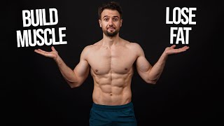 Download lagu How To Build Muscle AND Lose Fat At The Same Time (Step-by-Step Guide) mp3