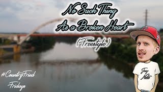 No Such Thing As a Broken Heart (Country Rap)