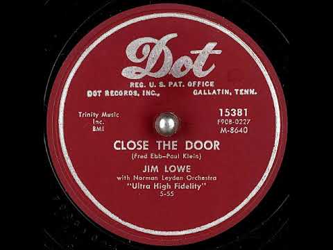 Close the Door ~ Jim Lowe with Norman Leyden Orchestra (1955) (Cute Novelty Tune)