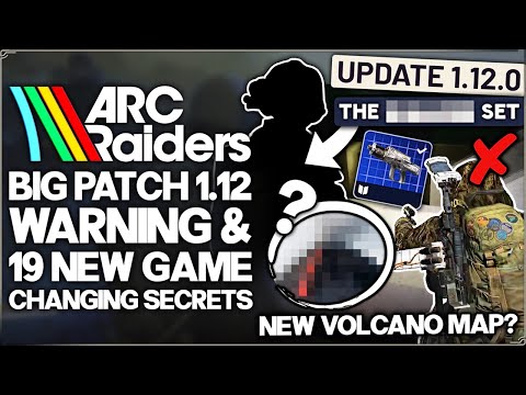 Arc Raiders - BIG Patch 1.12.0 Warning, New Map Hint, Blueprints & More - 19 New POWERFUL Secrets!