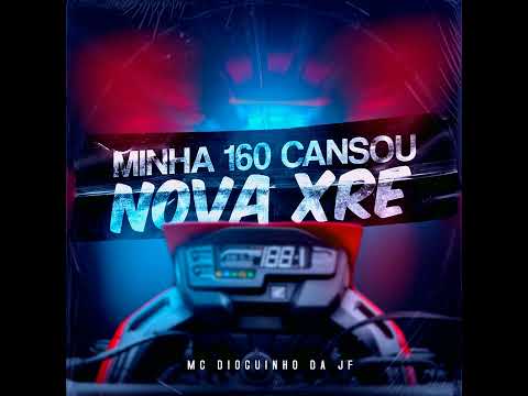 MINHA 160 CANSOU.                  NOVA XRE🚀