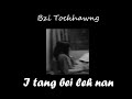 Bzi Tochhawng I Tang Bei Leh Nan Cover