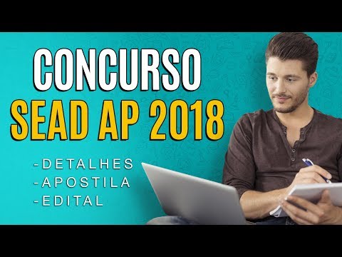 Concurso SEAD AP 2018 - Edital, Inscrição e Apostila para Secretaria de Estado