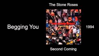 The Stone Roses - Begging You - Second Coming [1994]