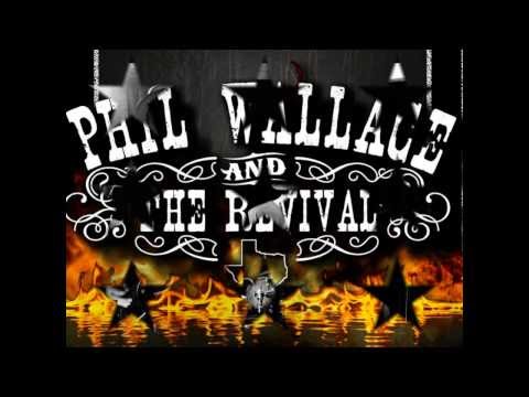 Phil Wallace & The Revival - Tellin' Lies