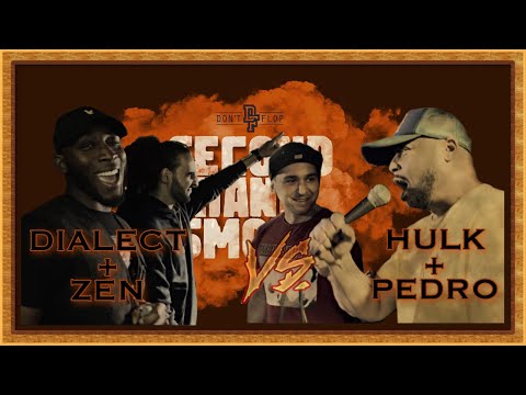 Dialect & Zen vs Hulk & Pedro