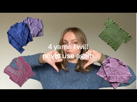 4 yarns I will never use again - honest review
