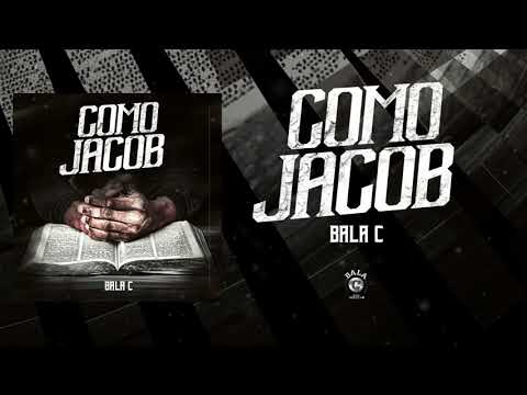 Bala-C - Como Jacob (Audio) Prod.by El LevitaMusical