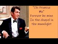 Dean Martin   In the Chapel in the Moonlight  +  lyrics  Forever be mine