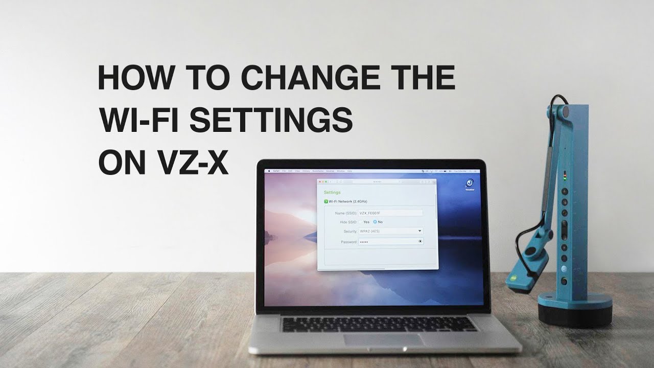 How to Change the Wi-Fi Settings on VZ-X