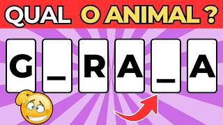 🔥🦁🧠ADIVINHE O ANIMAl COM LETRAS FALTANDO,Tente Acertar Todos OS ANIMAIS!QUIZ DE ADIVINHAR