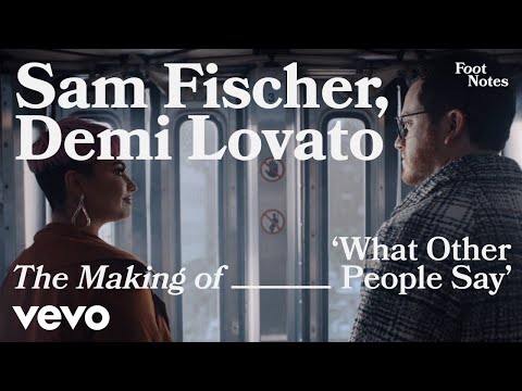 The Making of 'What Other People Say ft. Demi Lovato' | Vevo Footnotes