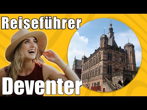 Deventer | Travel Tipps | Reiseführer Deutsch