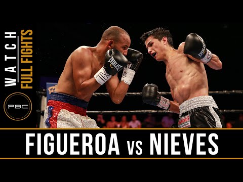 Figueroa vs Nieves FULL FIGHT: May 28, 2016 - PBC on FS1