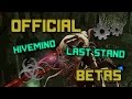 Official Hivemind & Last Stand BETAs