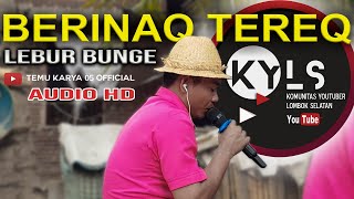 Download lagu SASAK SEDIH LAGU BERINAQ TEREQ DAN LEBUR BUNGE VERSI MUSTAMIN TEMU KARYA 05 mp3