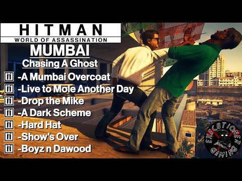 Hitman WoA: Mumbai - Chasing A Ghost - A Mumbai Overcoat, Live to Mole Another Day, Drop the Mike