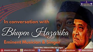In Conversation with Bhupen Hazarika | King of North-East Music