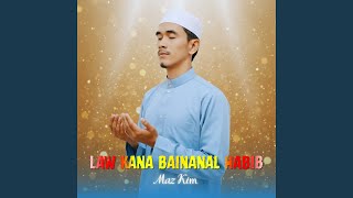 Download lagu Law Kana Bainanal Habib mp3 Download lagu Law Kana Bainanal Habib mp3